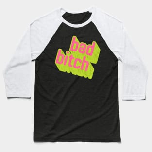 This Is One Bad Bitch Baseball T-Shirt